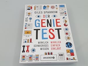 [The genius test] ; Der Genie-Test : wirklich schwieriges Wissen, wirklich einfach erklärt Giles ...