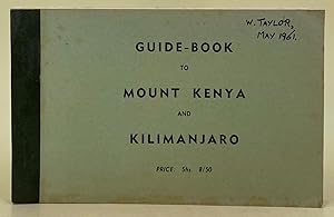 Guide-Book to Mount Kenya and Kilimanjaro