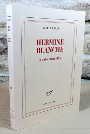 Seller image for Hermine blanche et autres nouvelles. for sale by Latulu