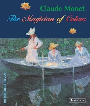 Seller image for Claude Monet: Magician of Color by Koja, Stephan, Miksovsky, Katja [Paperback ] for sale by booksXpress