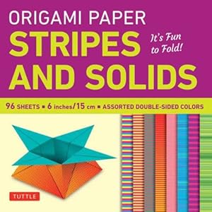 Bild des Verkufers fr Origami Paper - Stripes and Solids 6" - 96 Sheets: Tuttle Origami Paper: Origami Sheets Printed with 8 Different Patterns: Instructions for 6 Projects Included [Loose Leaf ] zum Verkauf von booksXpress