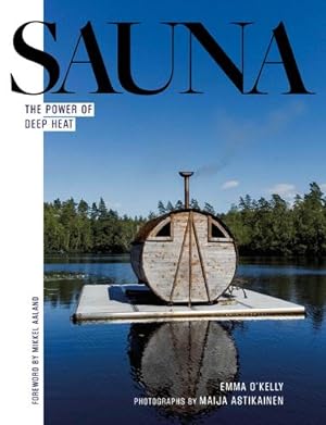 Seller image for Sauna: The Power of Deep Heat by O'Kelly, Emma [Hardcover ] for sale by booksXpress