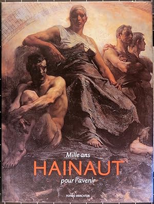 Seller image for Hainaut. Mille ans pour l'avenir for sale by L'ivre d'Histoires