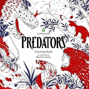 Bild des Verkufers fr Predators: A Smithsonian Coloring Book by Smithsonian Institution [Paperback ] zum Verkauf von booksXpress