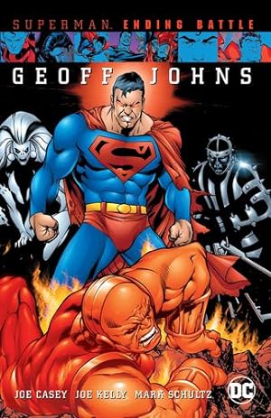 Seller image for Superman: Ending Battle (New Edition) by Casey, Joe, Kelly, Joe, Johns, Geoff, Schultz, Mark [Paperback ] for sale by booksXpress