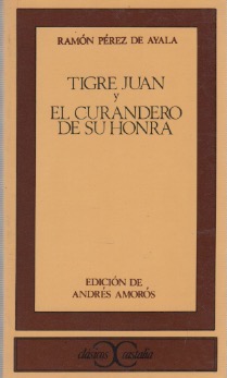 Bild des Verkufers fr Tigre Juan y El curandero de su honra . zum Verkauf von Librera Astarloa