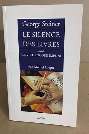Seller image for Le silence des livres for sale by librairie philippe arnaiz