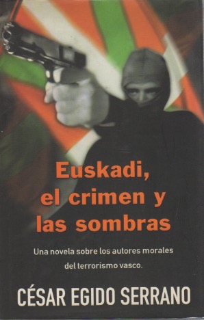 Seller image for Euskadi, el crimen y las sombras . for sale by Librera Astarloa