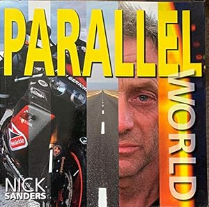 Image du vendeur pour PARALLEL WORLD: AROUND THE GLOBE ON A R1. mis en vente par WeBuyBooks