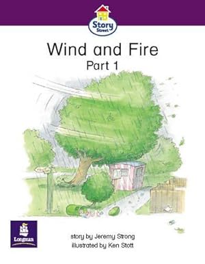 Seller image for Wind and Fire Part 1 Story Street Emergent stage step 5 Storybook 38 (LITERACY LAND) for sale by WeBuyBooks