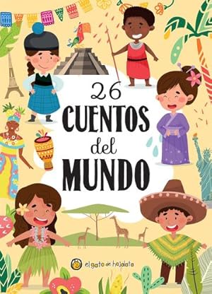 Imagen del vendedor de 26 cuentos del mundo / 26 Stories from around the World (Spanish Edition) by Varios autores [Hardcover ] a la venta por booksXpress