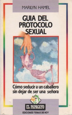 Imagen del vendedor de Guía del protocolo sexual . a la venta por Librería Astarloa