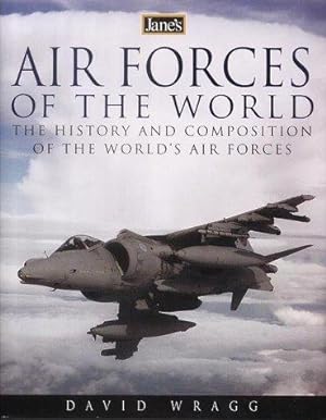 Imagen del vendedor de Jane's Air Forces of the World - The History and Composition of the World's Air Forces a la venta por WeBuyBooks 2
