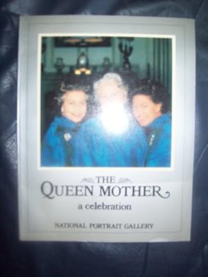 Seller image for Queen Mother: A Celebration for sale by WeBuyBooks