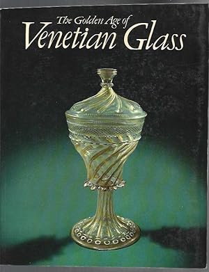 GOLDEN AGE OF VENETIAN GLASS - THE