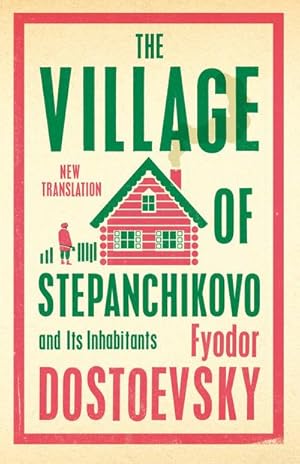 Seller image for The Village of Stepanchikovo and Its Inhabitants for sale by Wegmann1855