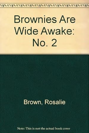 Imagen del vendedor de Brownies are Wide Awake: No. 2 a la venta por WeBuyBooks