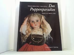 Seller image for Das Puppenparadies. Puppen von 1880 bis 1920. for sale by Antiquariat Uwe Berg