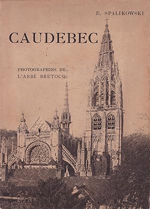 Image du vendeur pour Caudebec, photographies de l'abb Bretocq mis en vente par Pare Yannick