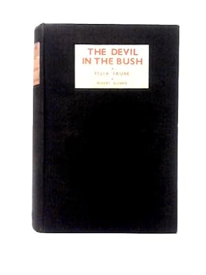 Seller image for The Devil In The Bush for sale by World of Rare Books