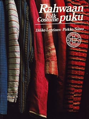 Seller image for Rahwaan puku : Nkkulmia Suomen kansallismuseon kansanpukukokoelmiin = Folk Costume : A Survey of the Finnish National Museum Folk Costume Collection for sale by Moraine Books