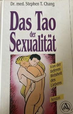 Image du vendeur pour Das Tao der Sexualitt. Von der tieferen Weisheit des Liebens [Gebundene Ausgabe] mis en vente par Online-Shop S. Schmidt