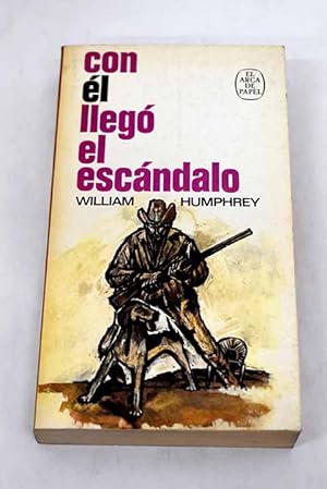 Imagen del vendedor de Con l lleg el escndalo a la venta por Alcan Libros