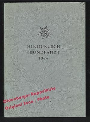 Aus dem Tagebuch der Hindukusch-Kundfahrt 1964 N° 429/750 (1966) - Deutscher Alpenverein: Sektion...