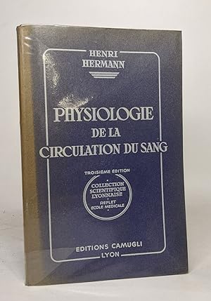 Physiologie de la circulation du sang - troisième édition
