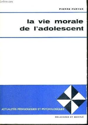 Seller image for LA VIE MORALE DE L ADOLESCENT for sale by Librovicios