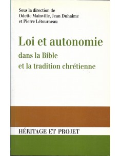 LOI ET AUTONOMIE DANS LA BIBLE ET LA TRADITION CHRÉTIENNE