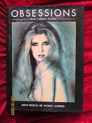 Seller image for OBSESSIONS - BOB CARLOS CLARKE for sale by LA FRANCE GALANTE