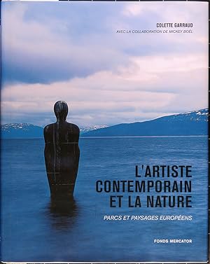 L'artiste contemporain et la nature. Parcs et paysages européens