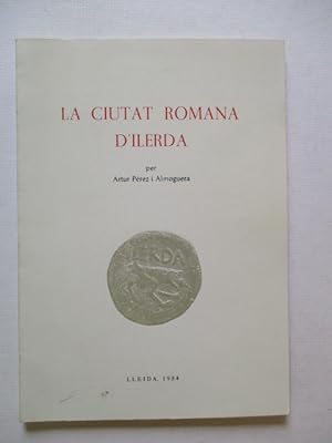 Imagen del vendedor de La ciutat romana d'Ilerda a la venta por GREENSLEEVES BOOKS
