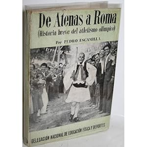 Seller image for De Atenas a Roma (Historia breve del atletismo olmpico) for sale by Librera Salamb
