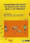 Seller image for Programacin anual de Educacin Fsica para 3 de Primaria for sale by Agapea Libros