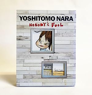 Imagen del vendedor de Yoshitomo Nara: Nobody's Fool a la venta por Exquisite Corpse Booksellers