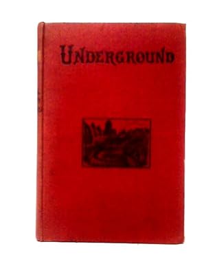 Bild des Verkufers fr Underground zum Verkauf von World of Rare Books