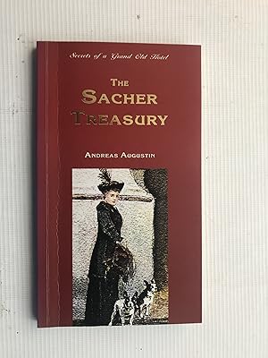 Imagen del vendedor de The Sacher Treasury: Secrets of a Grand Old Hotel a la venta por Beach Hut Books