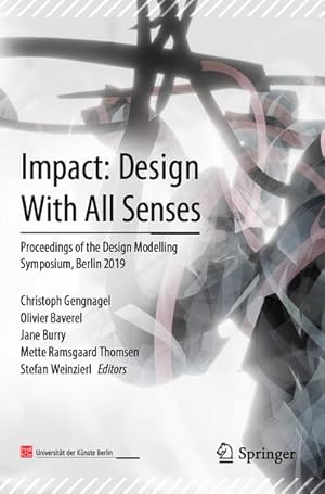 Impact: Design With All Senses: Proceedings of the Design Modelling Symposium, Berlin 2019.