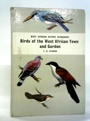 Bild des Verkufers fr Birds Of The West African Town And Garden zum Verkauf von World of Rare Books