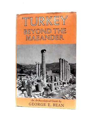 Image du vendeur pour Turkey Beyond the Maeander: An Archaeological Guide mis en vente par World of Rare Books