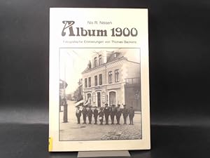 Bild des Verkufers fr Album 1900. Fotografische Erinnerungen von Thomas Backens. zum Verkauf von Antiquariat Kelifer