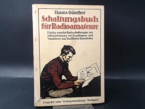 Bild des Verkufers fr Schaltungsbuch fr Radioamateure. 50 erprobte Radioschaltungen. zum Verkauf von Antiquariat Kelifer