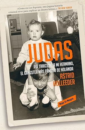 Imagen del vendedor de JUDAS AS TRAICION A MI HERMANO, EL GNGSTER MS FAMOSO DE HOLANDA. a la venta por Librera Smile Books
