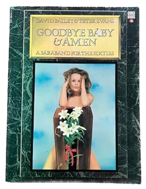 Seller image for Goodbye Baby & Amen: A Saraband for The Sixties for sale by Pastsport