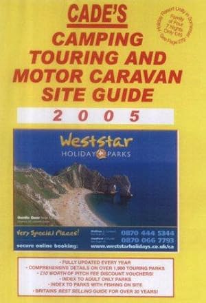 Bild des Verkufers fr Cade's Camping, Touring and Motor Caravan Site Guide 2005 zum Verkauf von WeBuyBooks