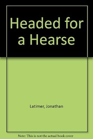 Seller image for Headed for a Hearse for sale by WeBuyBooks