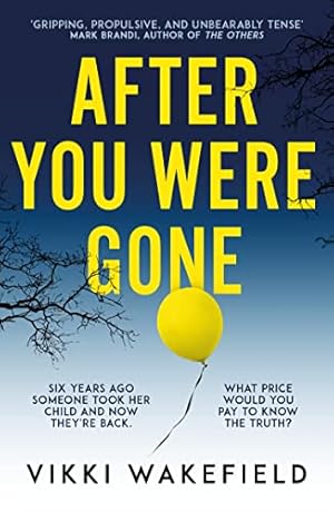 Seller image for After You Were Gone: An unputdownable new psychological thriller with a shocking twist for sale by WeBuyBooks