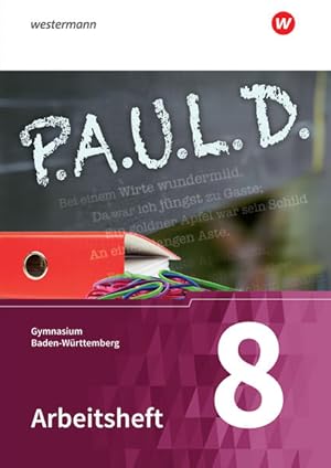 Bild des Verkufers fr P.A.U.L. D. - Persnliches Arbeits- und Lesebuch Deutsch - Fr Gymnasien in Baden-Wrttemberg u.a.: Arbeitsheft 8 zum Verkauf von Express-Buchversand